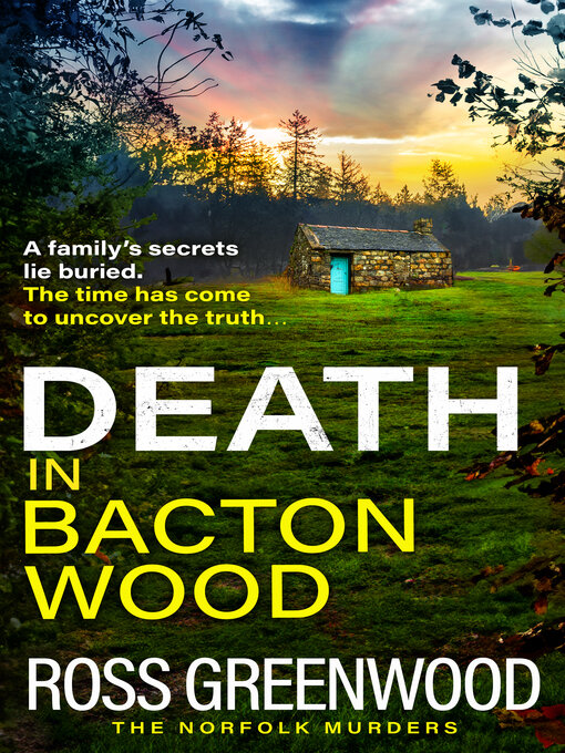 Title details for Death in Bacton Wood by Ross Greenwood - Available